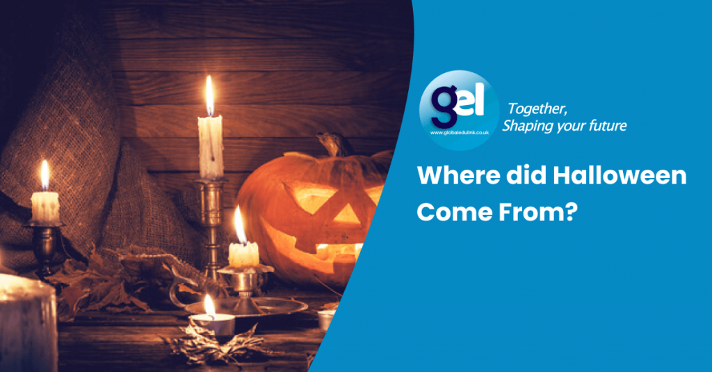 Where did Halloween Come From? Global Edulink